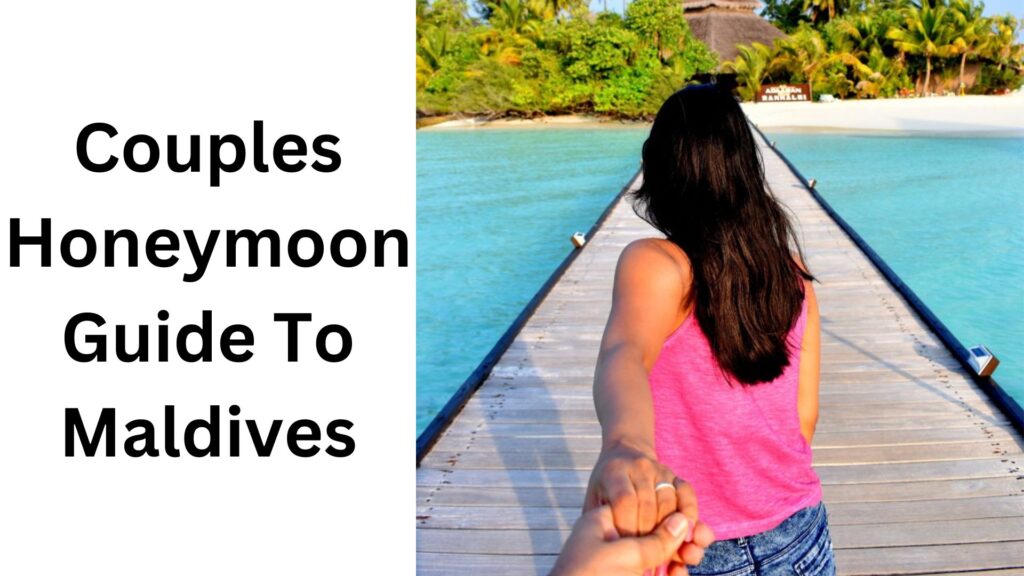 Do’s and Don’ts in the Maldives unmarried couples