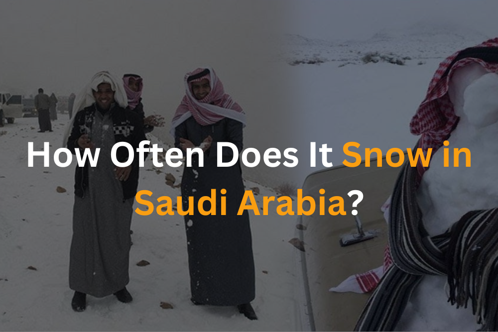 How Often Does It Snow in Saudi Arabia?