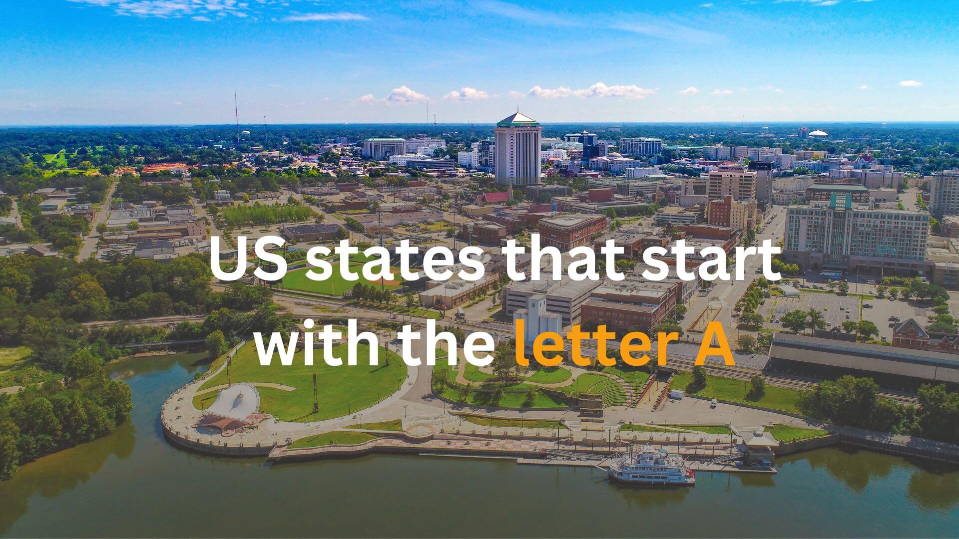 The US States That Start With A